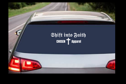Chosen "Shift into Faith" Decal