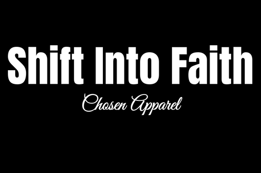 Chosen "Shift into Faith" Decal V2